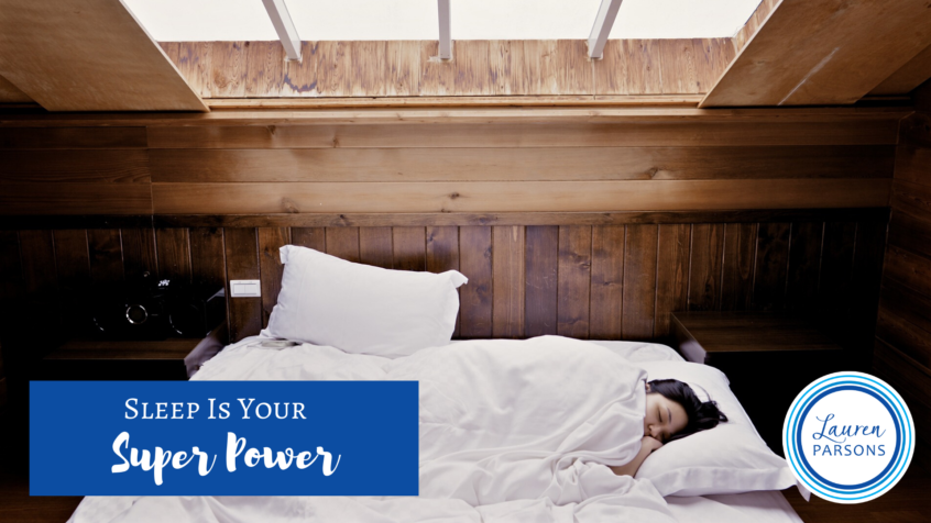 Sleep Is Your Super Power - Lauren Parsons Wellbeing (2)
