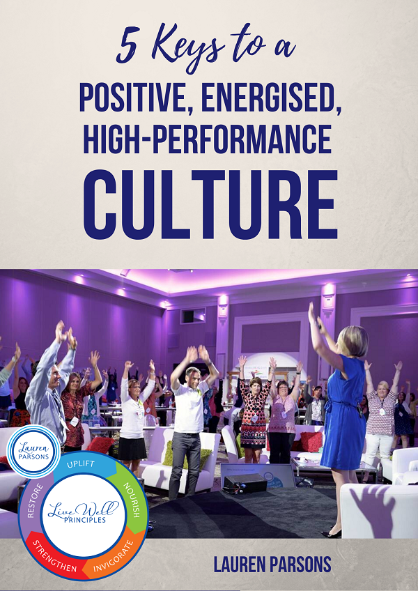 5 Keys to a Positive Energised Peak Performance Culture