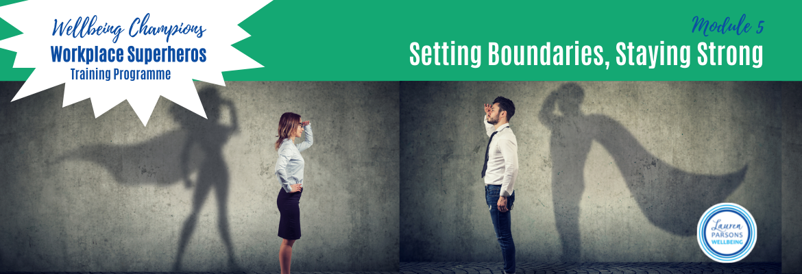 Setting Boundaries, Staying Strong – Lauren Parsons Wellbeing