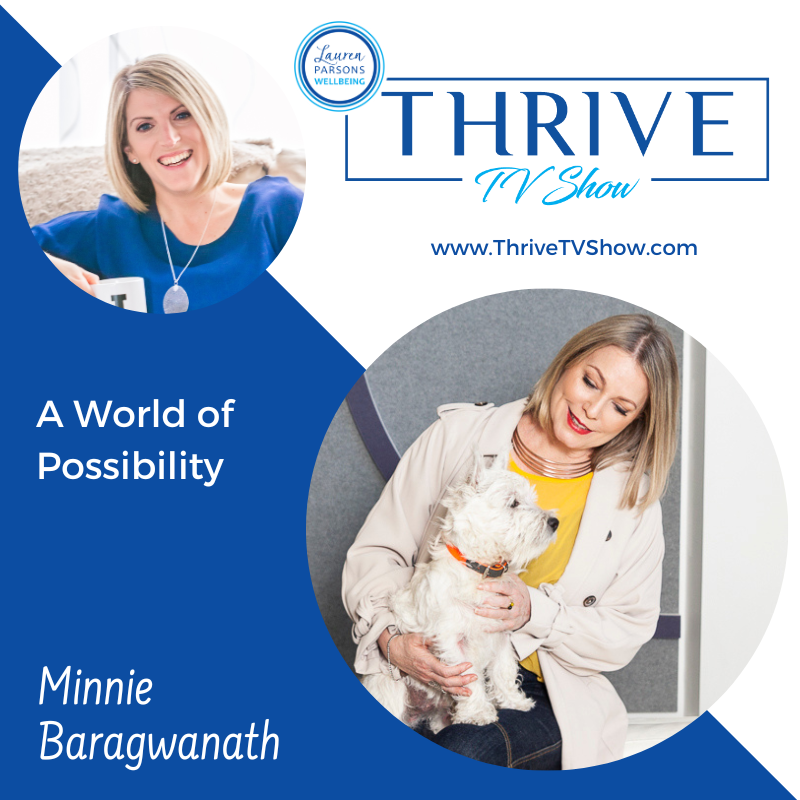 THRIVE TV Episode #82: A World of Possibility with Minnie Baragwanath
